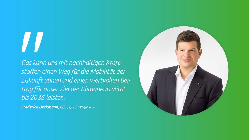 Gas kann... Frederick Beckmann, CEO, Q1 Energie AG