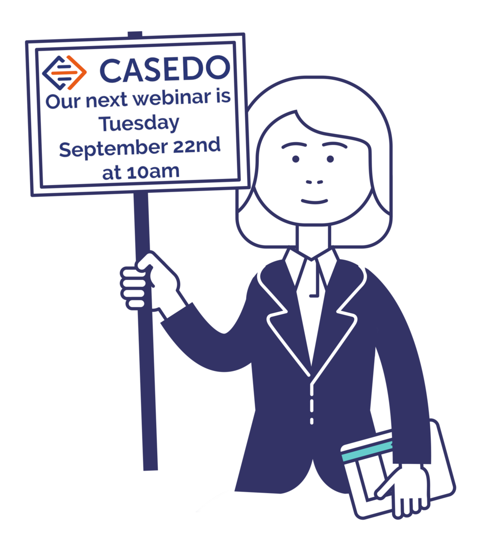 Sign up to the Casedo Webinar on Tuesday 22nd September at 10am.